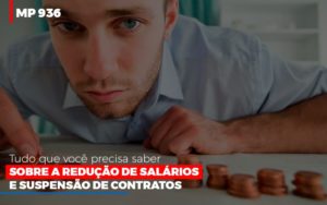 Mp 936 O Que Voce Precisa Saber Sobre Reducao De Salarios E Suspensao De Contrados - Contabilidade em Nova Iguaçu - RJ | Luciane Contabilidade