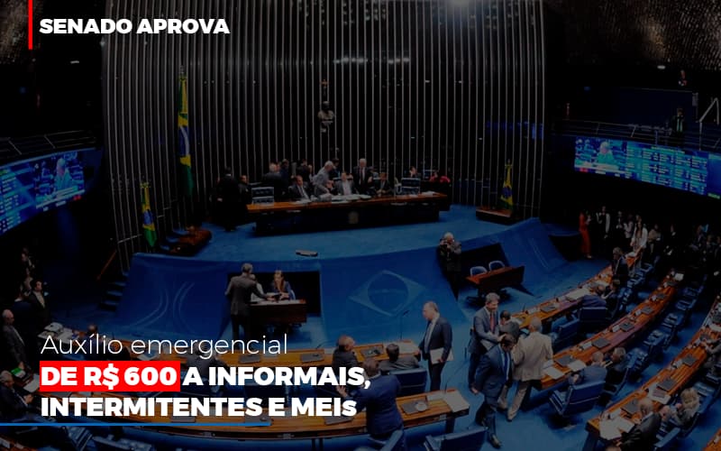 Senado Aprova Auxilio Emergencial De 600 (3) Notícias E Artigos Contábeis No Rio De Janeiro | Luciane Contabilidade - Contabilidade Em Nova Iguaçu - RJ | Luciane Contabilidade