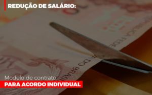 Reducao De Salario Modelo De Contrato Para Acordo Individual - Contabilidade em Nova Iguaçu - RJ | Luciane Contabilidade