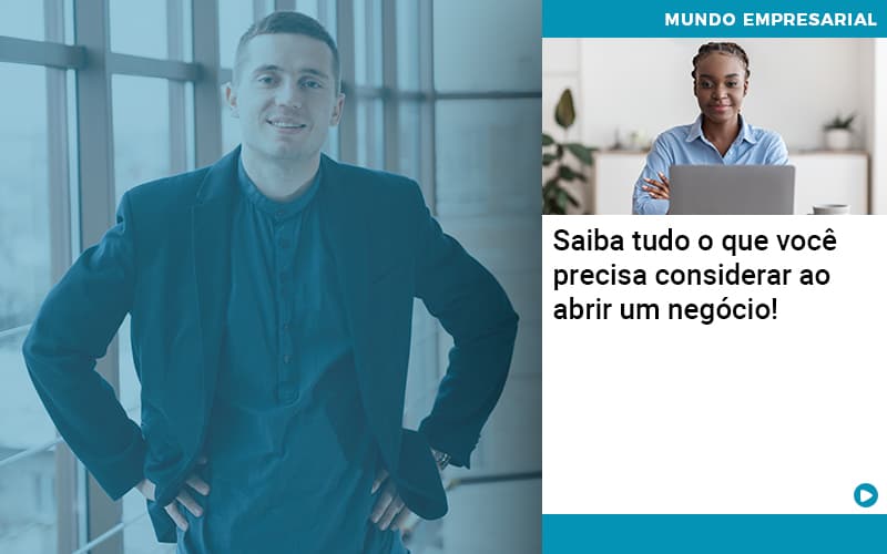 Saiba Tudo O Que Voce Precisa Considerar Ao Abrir Um Negocio Abrir Empresa Simples - Contabilidade Em Nova Iguaçu - RJ | Luciane Contabilidade